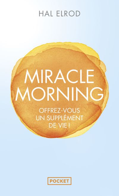 Miracle Morning - Stéphane Moutier